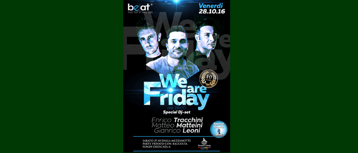 28 ottobre: We are Friday